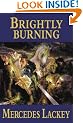 Brightly Burning (Gollancz S.F.)