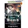 Brotherhood of the Bomb : The Tangled Lives and Loyalties of Robert Oppenheimer, Ernest Lawrence and Edward Teller