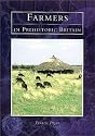 Farmers in Prehistoric Britain (History and Archaeology)