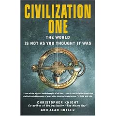 Civilization One: The World is Not as You Thought it Was: Uncovering the Super-science of Prehistory