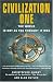Civilization One: The World Is Not as You Thought It Was
