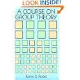 A Course on Group Theory (Dover Books on Advanced Mathematics) by John S. Rose