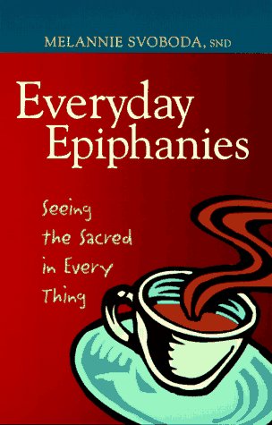 Everyday Epiphanies (Inspirational Reading for Every Catholic)