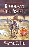 Blood on the prairie