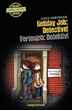 Holiday Job: Detective! - Ferienjob: Detektiv!