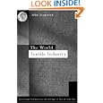 The World Textile Industry (Routledge Competitive Advantage in World Industry) by John Singleton