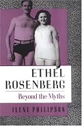 Ethel Rosenberg: Beyond the Myths