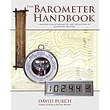 the barometer handbook a modern look at barometers and applications of barometric pressure