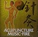 Music - Alternative-Acupunture Music- Fire