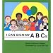 I Can Sign My ABCs