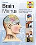 Haynes Brain Manual: The Step-by-Step Guide for Men to Achieving and Maintaining Mental Well-Being