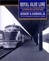 Royal Blue Line: The Classic B& O Train between Washington and New York
