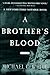 A Brother's Blood: A Novel