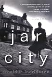 Jar City: A Reykjavik Thriller