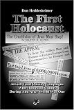 The First Holocaust: Jewish Fund Raising Campaigns With Holocaust Claims During And After World War I: DON HEDDESHEIMER