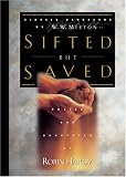 Sifted But Saved: Classic Devotions by W. W. Melton