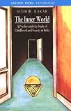 The Inner World: A Psychoanalytic Study of Hindu Childhood and Society (Oxford India Paperbacks)