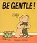 Be Gentle! (George and Ba)