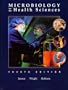 Microbiology for the Health Sciences (4th Edition)