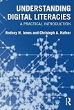 Understanding digital literacies : a practical introduction
