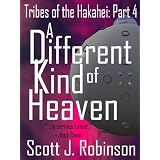 A Different Kind of Heaven (Tribes of the Hakahei #4)
