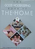 The Good housekeeping book of the home