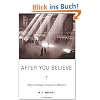 After You Believe: Why Christian Character Matters