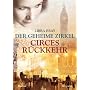 Der geheime Zirkel II Circes R�ckkehr: Roman von Libba Bray