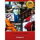Catholic Prayer Book - Volume II (Illustrated) ~ Bieber Publishing