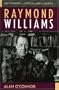 Raymond Williams (Critical Media Studies: Institutions, Politics, and Culture)