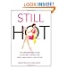 Still Hot: The Uncensored  Guide to Divorce, Dating, Sex, Spite, and Happily Ever After