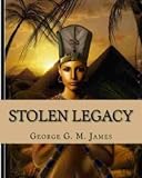 Stolen Legacy Illustrated Edition