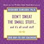 Don't Sweat the Small Stuff... and it's all small stuff: 2010 Day-to-Day Calendar