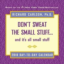 Don't Sweat the Small Stuff... and it's all small stuff: 2010 Day-to-Day Calendar