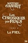 Le Fiel: Les Chroniques des F�als, T2