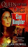 Queen of the Orcs: Clan Daughter (Queen of the Orcs)