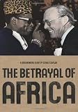 The Betrayal of Africa (Groundwork Guides)