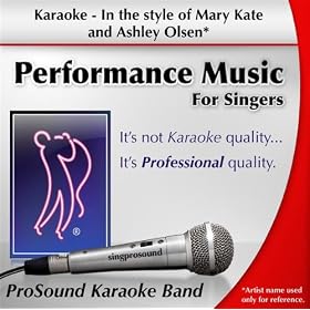 No One Tells The President What To Do (Karaoke version Without Backgrounds) {Karaoke in the style of Mary Kate and Ashley Olsen}