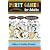 Party Games for Adults: Icebreakers, Parlor Games, and Party Tips That Will Make Your Guests Flip