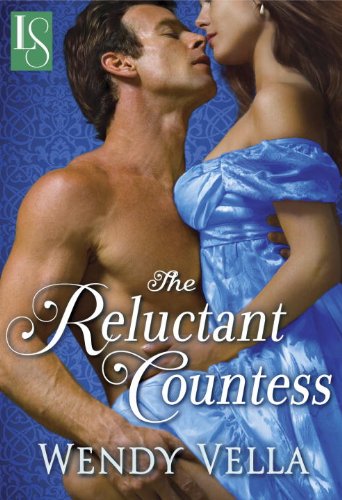 The Reluctant Countess: A Loveswept Historical Romance by Wendy Vella