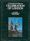 A celebration of London : walks around the capital