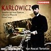Karlowicz: Stanislaw & Anna Oswiecim / Lithuanian Rhapsody / Symphonic Poem / Eternal Songs