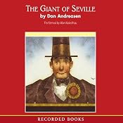 The Giant of Seville: A 'Tall' Tale Based on a True Story | [Dan Andreasen]