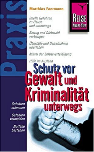 Schutz vor Gewalt und Kriminalität unterwegs
