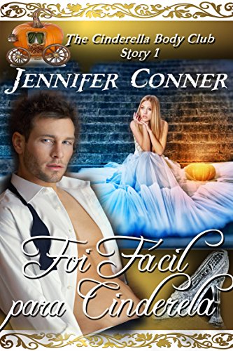 Foi Fácil para Cinderela (Portuguese Edition)