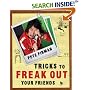 Tricks to Freak Out Your Friends