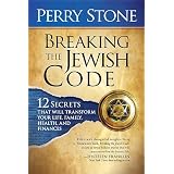 Breaking the Jewish Code: 12 Secrets that Will Transform Your Life, Family, Health, and Finances