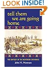 Tell Them We Are Going Home: The Odyssey of the Northern Cheyennes