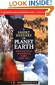 A Short History of Planet Earth: Mountains, Mammals, Fire and Ice (Wiley Popular Science)