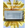 Build an Extreme Green Hot Water Solar Collector